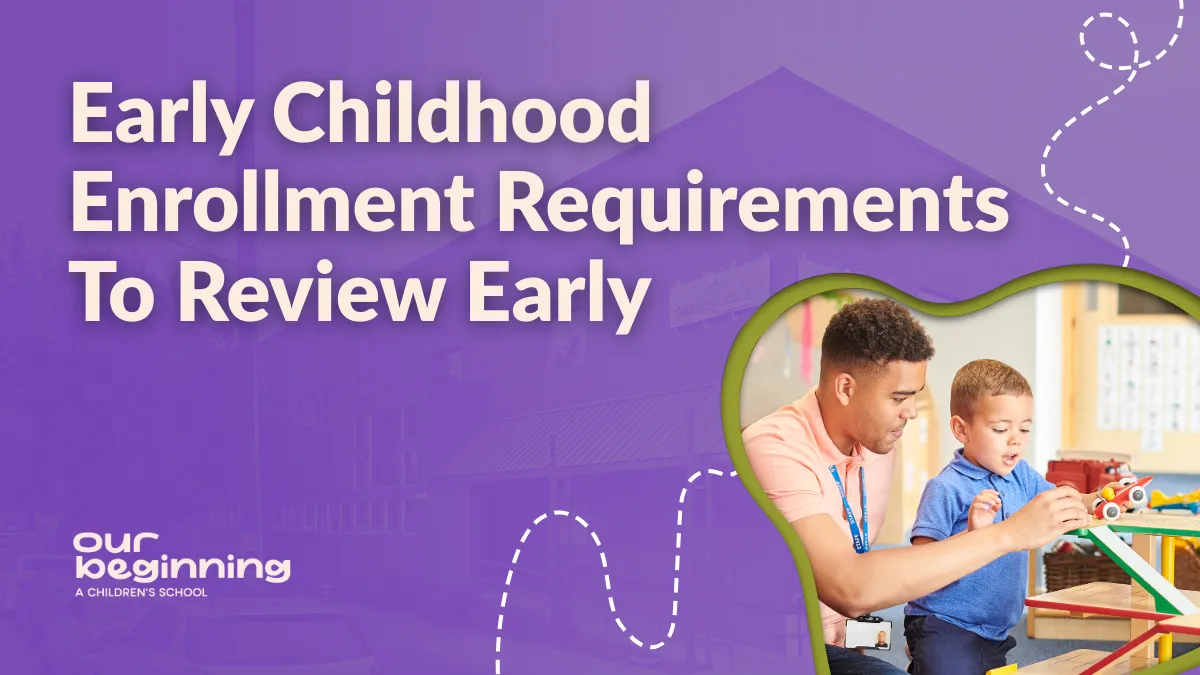Early Childhood Enrollment Requirements